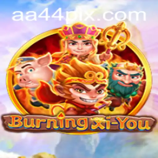 Explore the Enchanted World of BurningXiYou