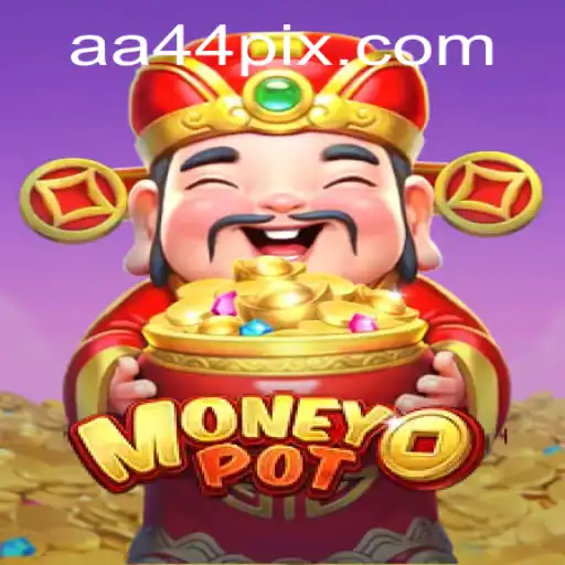 Unveiling MoneyPot: The Exciting World of AA44